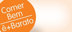 Campanha Comer bem é mais barato já arrancou